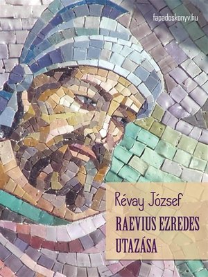 cover image of Raevius ezredes utazása